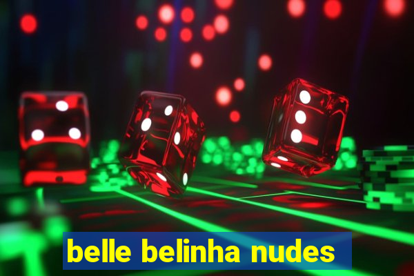 belle belinha nudes